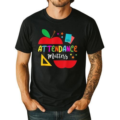Attendance Matters Teacher Apple For Back To School Men's Casual T-Shirt - teacherstshirts.com AU