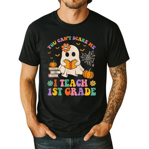 You Can't Scare Me I Teach 1st Grade Teacher Halloween Ghost Men's Casual T-Shirt - teacherstshirts.com UK