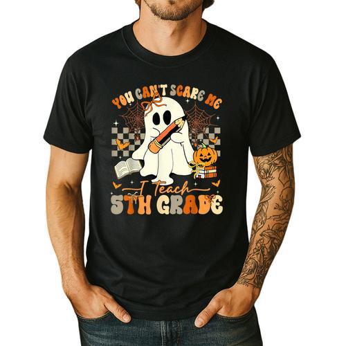 You Can't Scare Me I Teach Fifth Grade Teacher Halloween Men's Casual T-Shirt - teacherstshirts.com