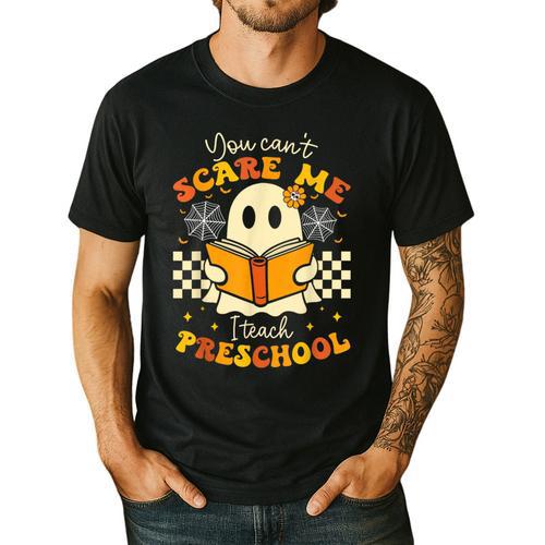 You Can't Scare Me I Teach Preschool Teacher Halloween Ghost Men's Casual T-Shirt - teacherstshirts.com