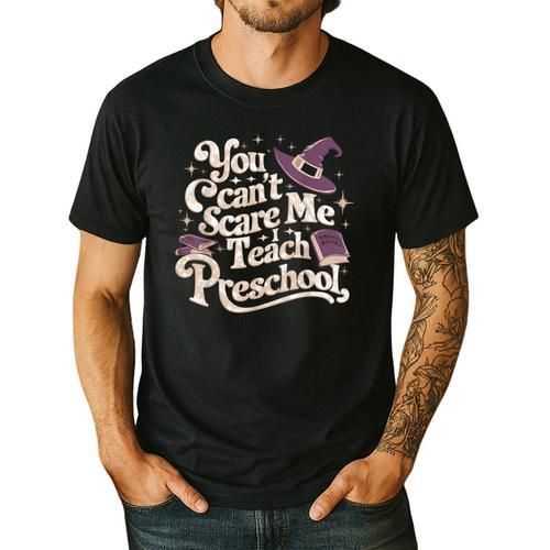 You Can't Scare Me I Teach Preschool Teacher Halloween Witch Men's Casual T-Shirt - teacherstshirts.com CA