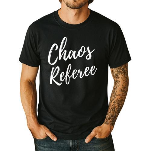 Chaos Referee For Mom Dad Teacher Shirt Cute Coach For Men Women Men's Casual T-Shirt - teacherstshirts.com UK