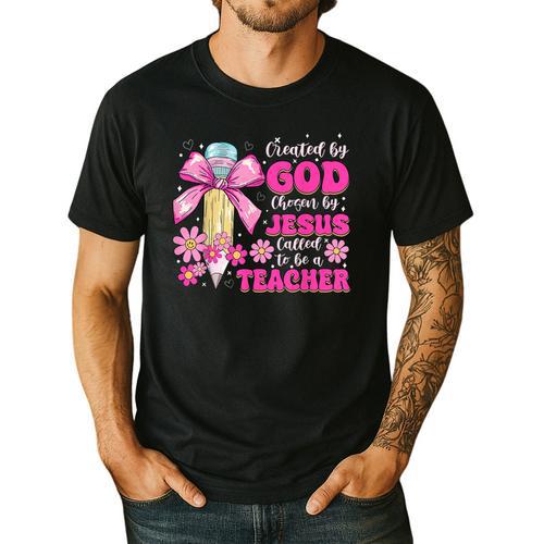 Created By God Called To Teacher Jesus Christian Teacher Men's Casual T-Shirt - teacherstshirts.com
