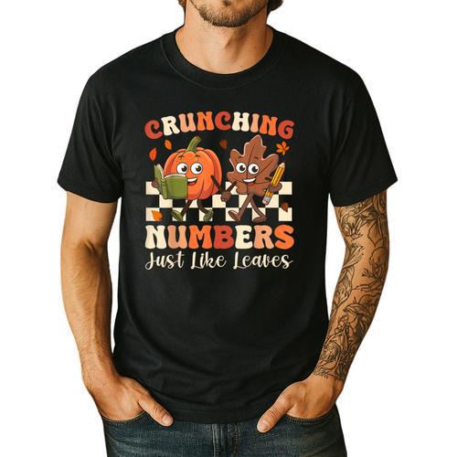 Crunching Numbers Just Like Leaves Pumpkin Fall Teacher Men's Casual T-Shirt - teacherstshirts.com UK