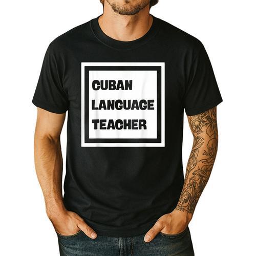 Cuban Language Teacher Men's Casual T-Shirt - teacherstshirts.com