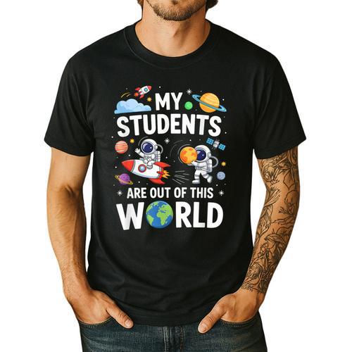 Cute School Teacher My Students Are Out Of This World Space Men's Casual T-Shirt - teacherstshirts.com UK