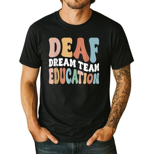 Deaf Dream Team Education Deaf Education Teacher Men's Casual T-Shirt - teacherstshirts.com CA