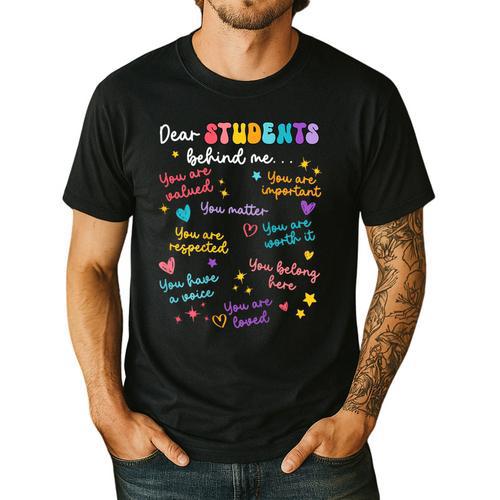 Dear Student Behind Me Teacher Appreciation Back To School Men's Casual T-Shirt - teacherstshirts.com DE