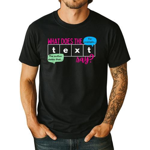 What Does The Text Say Text Evidence Reading Teacher For Men Women Men's Casual T-Shirt - teacherstshirts.com