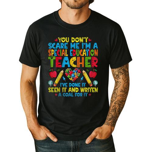 You Don't Scare Me I'm A Special Education Teacher SPED Men's Casual T-Shirt - teacherstshirts.com AU