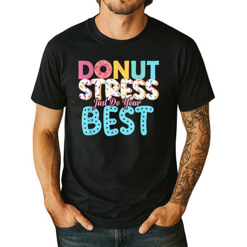 Donut Stress Just Do Your Best Teachers Testing Day For Men Women Girls Kids Men's Casual T-Shirt - teacherstshirts.com