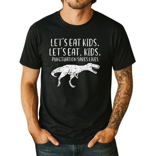 Lets Eat Kids Punctuation Saves Lives Dino Teacher Men Men's Casual T-Shirt - teacherstshirts.com