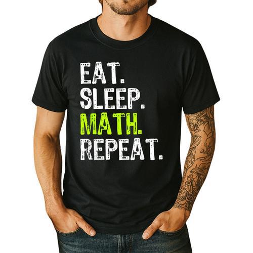 Eat Sleep Math Repeat Teacher Lover Men's Casual T-Shirt - teacherstshirts.com UK