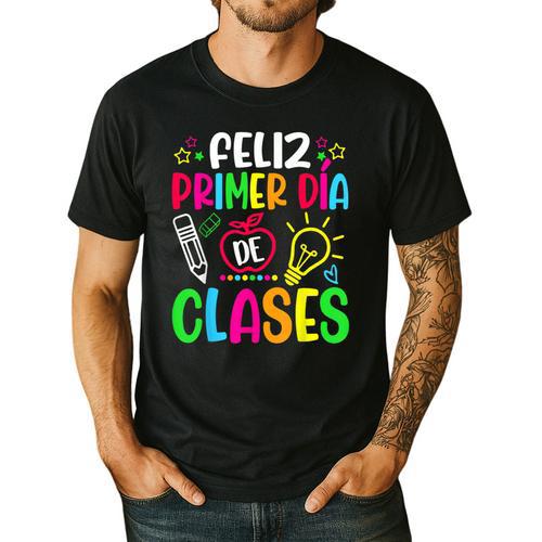 Feliz Primer Dia De Clases Kids Girl Teacher Spanish School Men's Casual T-Shirt - teacherstshirts.com CA