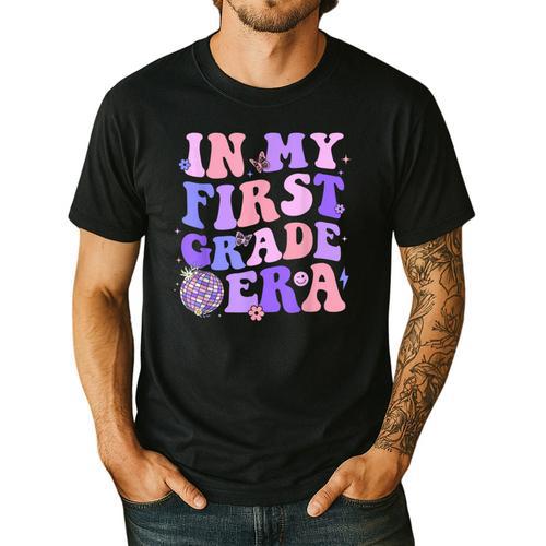 In My First Grade Era 1st Grade Girls Teacher Back To School Men's Casual T-Shirt - teacherstshirts.com UK