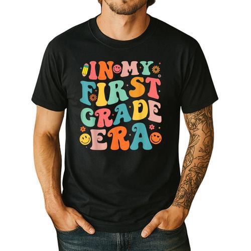 In My First Grade Era 1st Grade Teacher Back To School Men's Casual T-Shirt - teacherstshirts.com AU