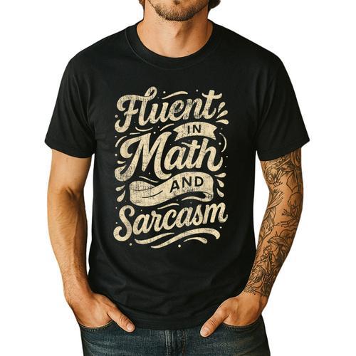 Fluent In Math And Sarcasm Teacher Men's Casual T-Shirt - teacherstshirts.com