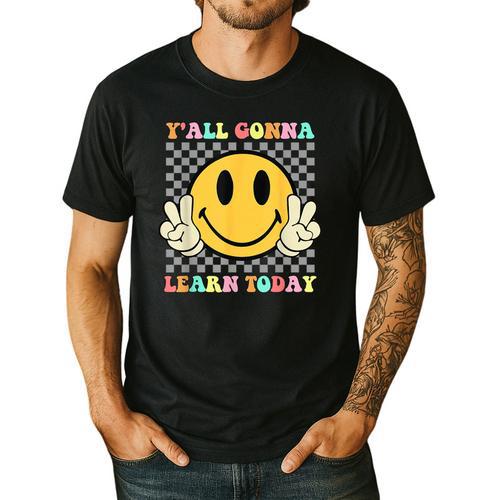 You All Gonna Learn Today Shirt Retro Groovy Teacher Life Men's Casual T-Shirt - teacherstshirts.com UK