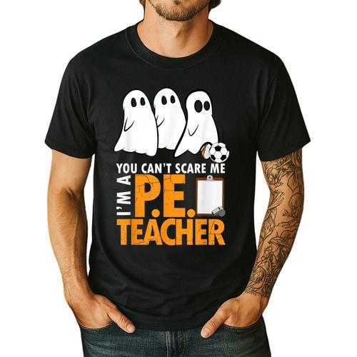 Halloween PE Teacher Shirt Can't Scare Me Men's Casual T-Shirt - teacherstshirts.com