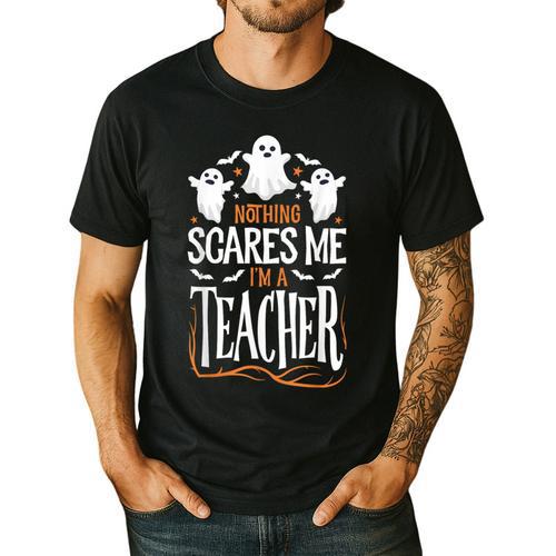 Halloween Teacher Nothing Scares Me Women Men Teachers Men's Casual T-Shirt - teacherstshirts.com CA