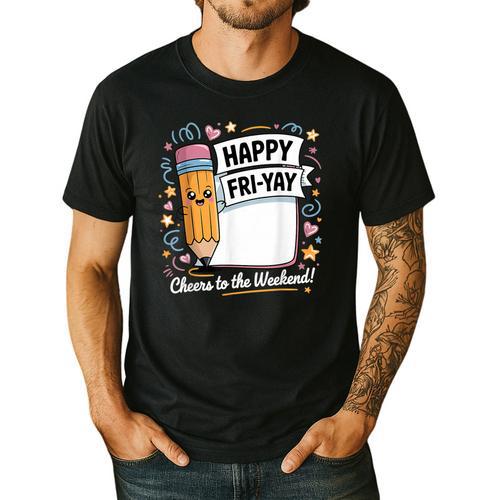 Happy Fri-Yay Teacher Fry Yay Friday Weekend Men's Casual T-Shirt - teacherstshirts.com CA