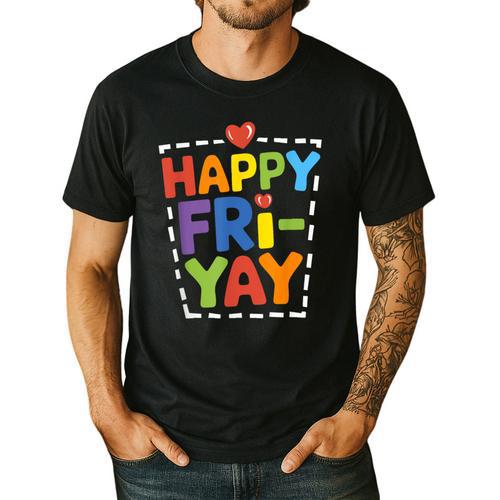 Happy Fri-Yay Teacher Life Weekend Pun Happy Friday Men's Casual T-Shirt - teacherstshirts.com DE
