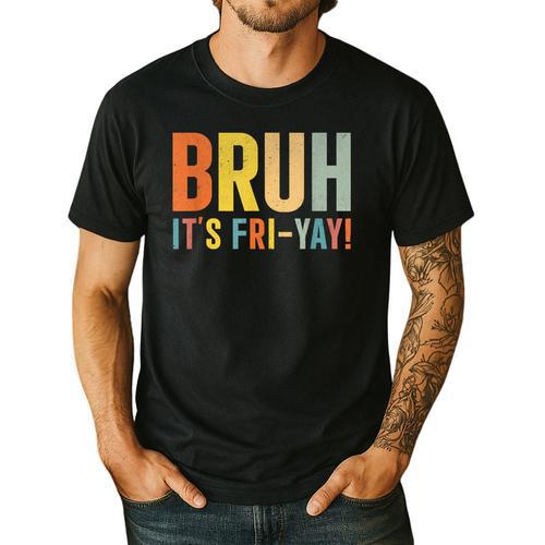 Happy Friyay Teacher Shirt Cute Teacher Fashion Bruh Fri-Yay Men's Casual T-Shirt - teacherstshirts.com
