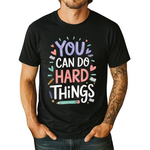 You Can Do Hard Things Test Day Teacher Kids Men's Casual T-Shirt - teacherstshirts.com AU
