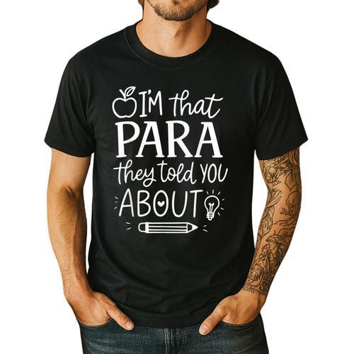 I'm That Paraprofessional They Told You About Retro Teacher Men's Casual T-Shirt - teacherstshirts.com UK