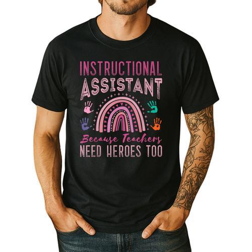 Instructional Assistant Because Teacher Need Hero Learning Men's Casual T-Shirt - teacherstshirts.com AU
