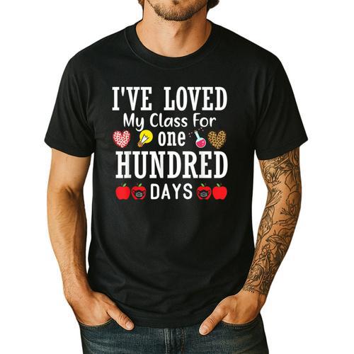 I'Ve Loved My Class For 100 Days Of School 100th Day Teacher Men's Casual T-Shirt - teacherstshirts.com AU
