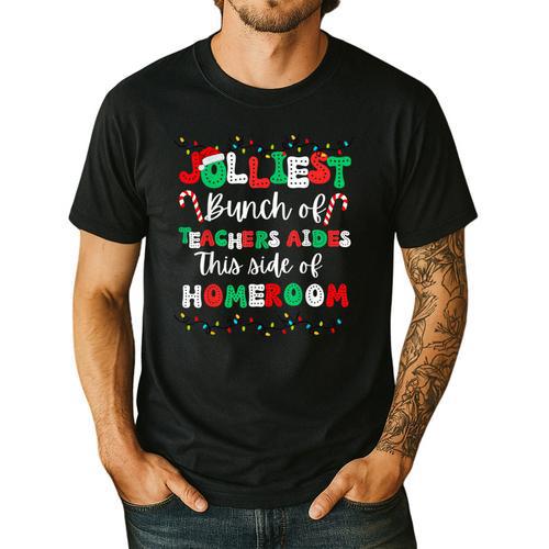 Jolliest Bunch Of Teachers Aides This Side Of Homeroom Men's Casual T-Shirt - teacherstshirts.com AU