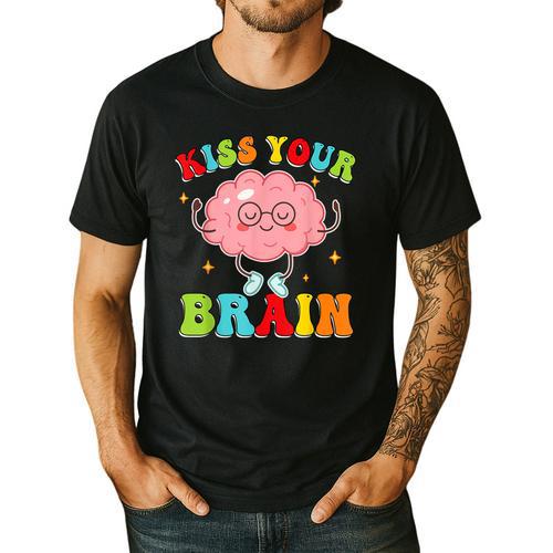 Kiss Your Brain Calm Mindset Teacher Kids Boys Girls Women Men's Casual T-Shirt - teacherstshirts.com