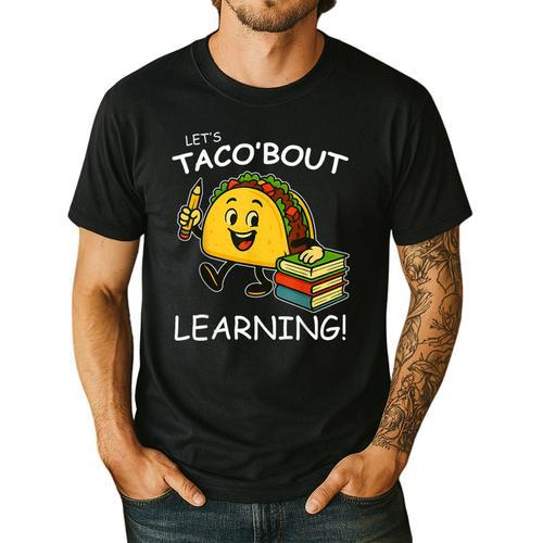 Let's Taco Bout Learning Back To School Teacher Kids Men's Casual T-Shirt - teacherstshirts.com AU