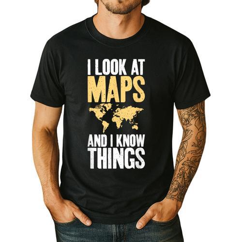 I Look At Maps And i Know Things Teacher Geographer Men's Casual T-Shirt - teacherstshirts.com CA