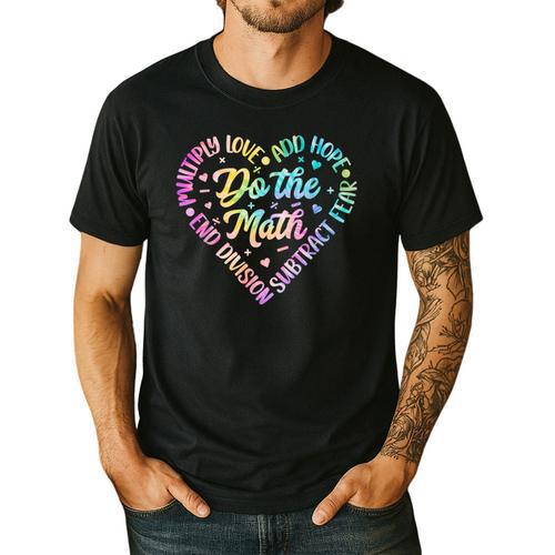 Do The Math Multiply Love Add Hope Math Teacher Tie Dye Men's Casual T-Shirt - teacherstshirts.com AU