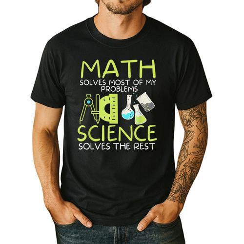 Math Solves Most Of My Problems Science Math Science Teacher Men's Casual T-Shirt - teacherstshirts.com UK