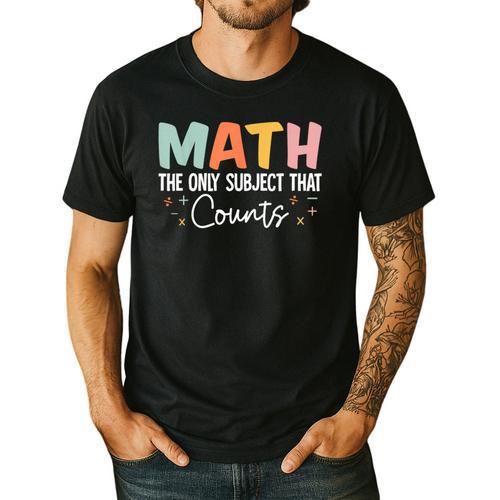 Math The Only Subject That Counts Cute Teacher Educator Men's Casual T-Shirt - teacherstshirts.com AU