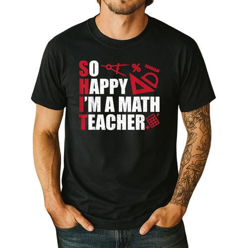 Math Teacher School So Happy I'm A Math Teacher Men's Casual T-Shirt - teacherstshirts.com AU