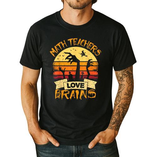 Math Teacher Shirt Math Teachers Love Brains Halloween Math For Men Women Men's Casual T-Shirt - teacherstshirts.com CA