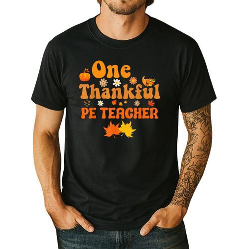 One Thankful PE Teacher Thanksgiving Fall Autumn Groovy Men's Casual T-Shirt - teacherstshirts.com