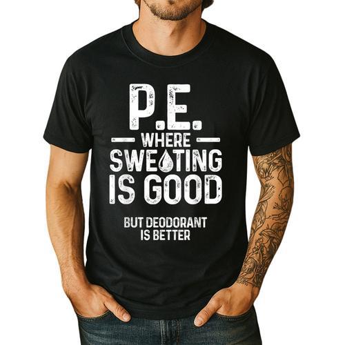 PE Physical Education Teacher Sweating Men Women Men's Casual T-Shirt - teacherstshirts.com AU