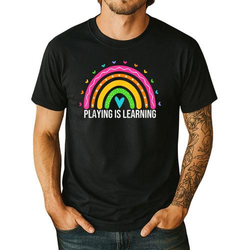 Playing Is Learning Early Childhood Education ECE Teacher Men's Casual T-Shirt - teacherstshirts.com UK