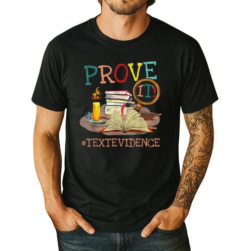 Prove It Text Evidence English Teacher Reading Teacher Men's Casual T-Shirt - teacherstshirts.com AU