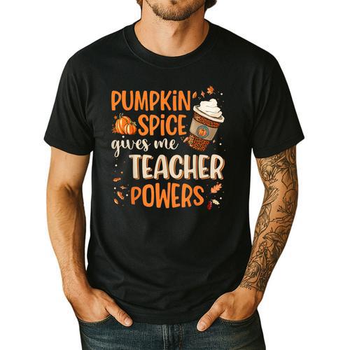 Pumpkin Spice Gives Me Teacher Powers Fall Thanksgiving Men Women Men's Casual T-Shirt - teacherstshirts.com CA