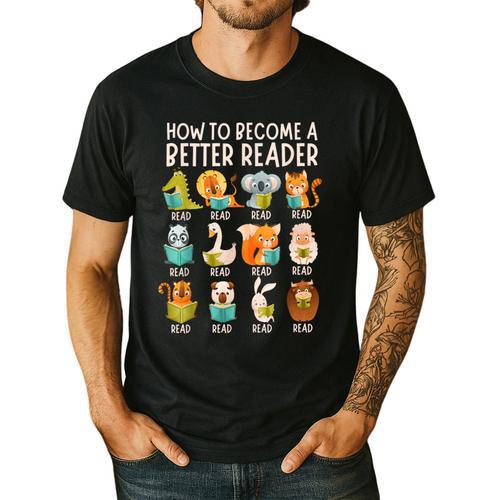 Reading Teacher How To Become a Better Reader Book Lover Fun Men's Casual T-Shirt - teacherstshirts.com