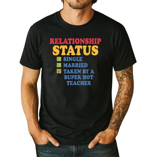 Relationship Status Single Married Hot Teacher Men's Casual T-Shirt - teacherstshirts.com