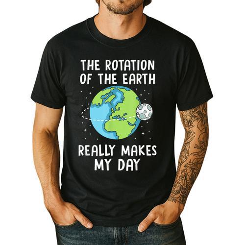 Rotation Of The Earth Makes My Day Science Teacher Earth Day Men's Casual T-Shirt - teacherstshirts.com AU