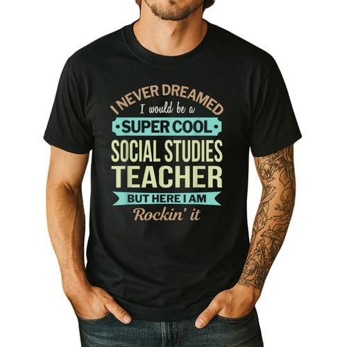 Social Studies Teacher Appreciation Men Women Men's Casual T-Shirt - teacherstshirts.com