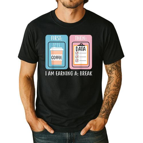 SPED Teacher Special Education First Coffee Then Data Men's Casual T-Shirt - teacherstshirts.com CA
